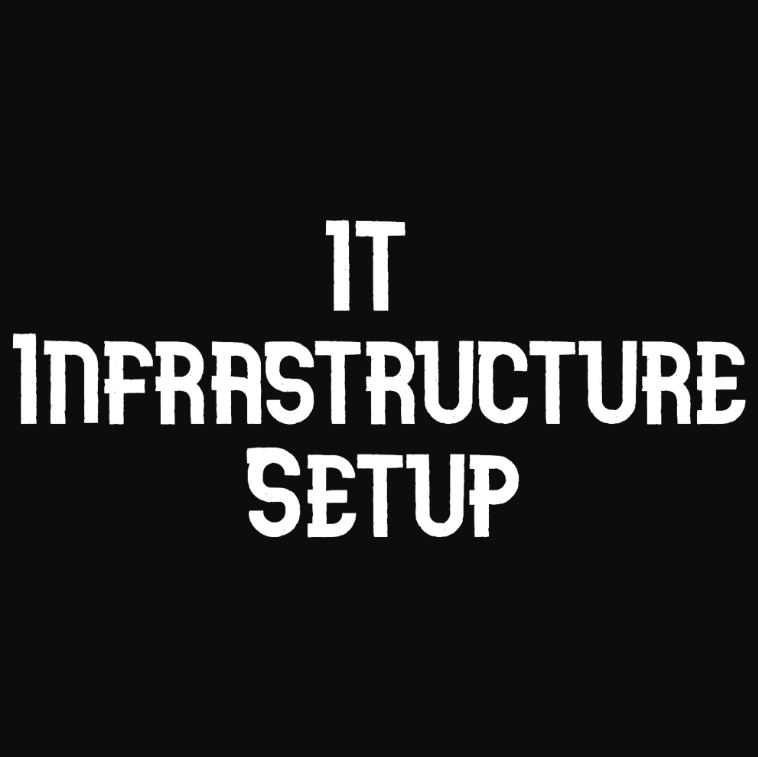 IT Infrastructure Setup