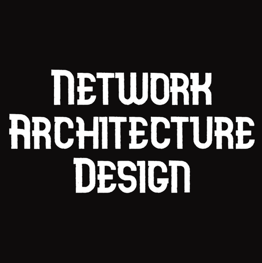 Network Architecture Design